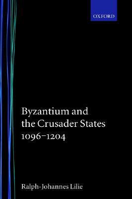 【预售】Byzantium and the Crusader States 1096-1204