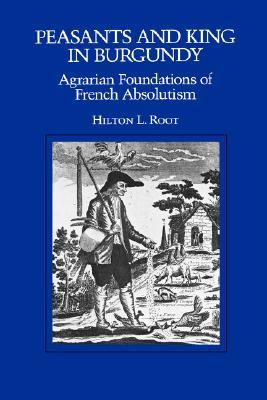 【预售】Peasants and King in Burgundy: Agrarian Foundations