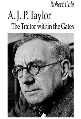 【预售】A. J. P. Taylor: The Traitor Within the Gates