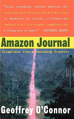 【预售】Amazon Journal: Dispatches from a Vanishing