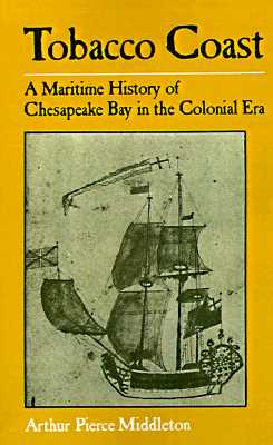 【预售】Tobacco Coast: A Maritime History of Chesapeake Bay