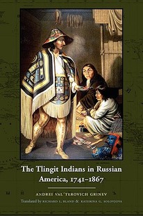 Tlingit Indians 1741 预售 1867 America The Russian
