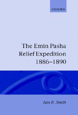 【预售】The Emin Pasha Relief Expedition, 1886-1890