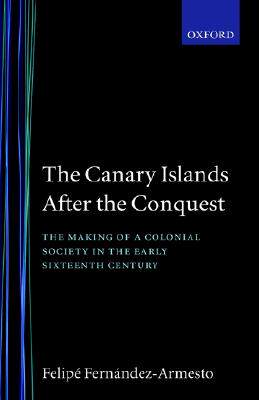 【预售】The Canary Islands After the Conquest: The Making of