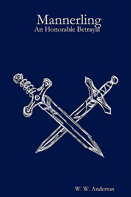 【预售】Mannerling: An Honorable Betrayal