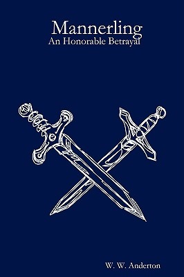 【预售】Mannerling: An Honorable Betrayal