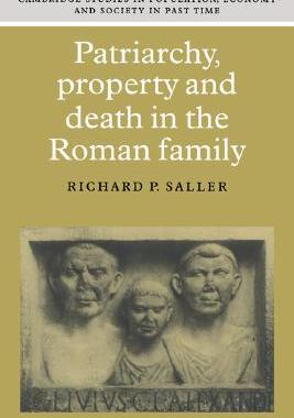 【预售】Patriarchy, Property and Death in the Roman Family