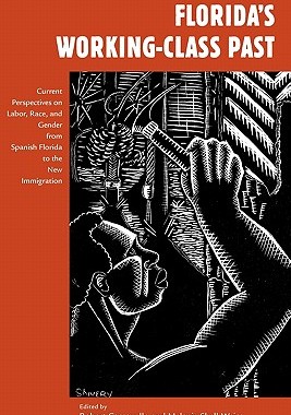 【预售】Florida's Working-Class Past: Current Perspectives