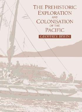 【预售】The Prehistoric Exploration and Colonisation of the
