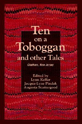 【预售】Ten on a Toboggan and Other Tales: Chatham, New