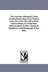 【预售】The American Metropolis, from Knickerbocker Days to