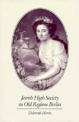 【预售】Jewish High Society in Old Regime Berlin