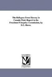 【预售】The Refugees from Slavery in Canada West. Report to