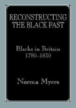 【预售】Reconstructing the Black Past: Blacks in Britain, C.
