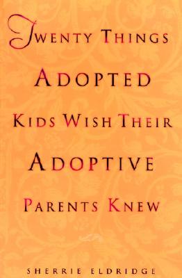 【预售】Twenty Things Adopted Kids Wish Their Adoptive