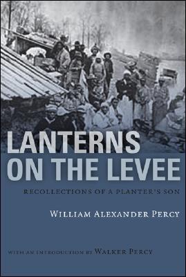 【预售】Lanterns on the Levee: Recollections of a Planter's