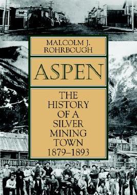 【预售】Aspen: The History of a Silver Mining Town,