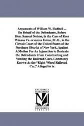 【预售】Arguments of William W. Hubbell ... on Behalf of the