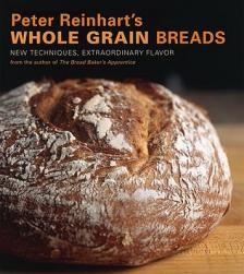【预售】Peter Reinhart's Whole Grain Breads: New Techniques,