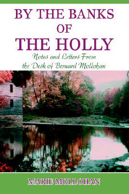 【预售】By the Banks of the Holly: Notes and Letters from