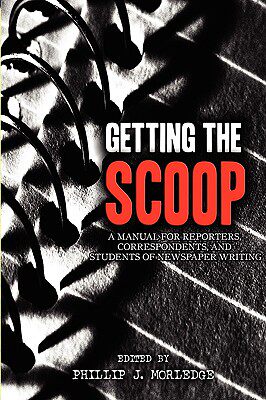 【预售】Getting the Scoop - A Manual for Reporters,