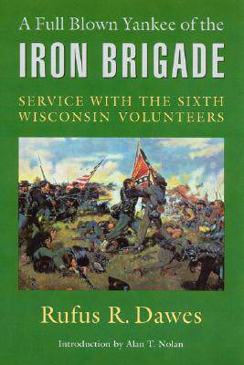【预售】A Full Blown Yankee of the Iron Brigade: Service