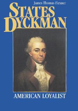 【预售】States Dyckman: American Loyalist
