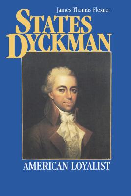 【预售】States Dyckman: American Loyalist