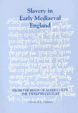 【预售】Slavery in Early Mediaeval England from the Reign of