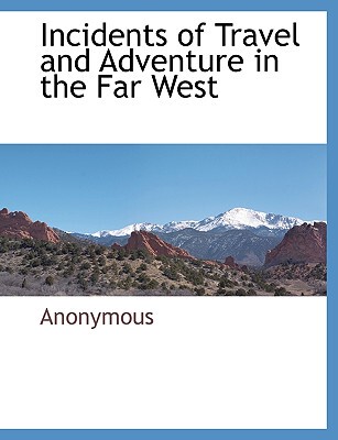 【预售】Incidents of Travel and Adventure in the Far West