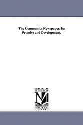 【预售】The Community Newspaper, Its Promise and