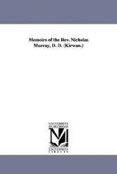 【预售】Memoirs of the REV. Nicholas Murray, D. D. (Kirwan.)