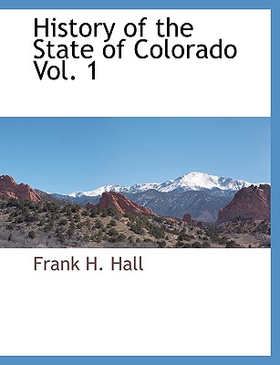 【预售】History of the State of Colorado Vol. 1 书籍/杂志/报纸 原版其它 原图主图