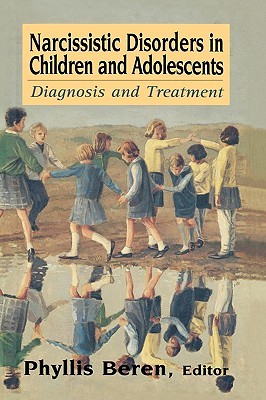 【预售】Narcissistic Disorders in Children and Adolescents: