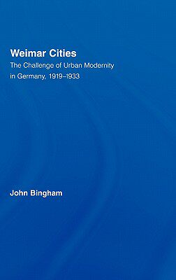 【预售】Weimar Cities: The Challenge of Urban Modernity in