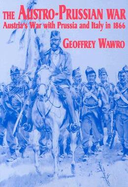 【预售】The Austro-Prussian War: Austria's War with Prussia