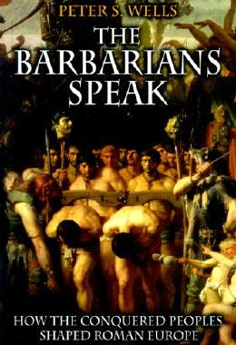 【预售】The Barbarians Speak: How the Conquered Peoples