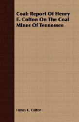 【预售】Coal: Report of Henry E. Colton on the Coal Mines of
