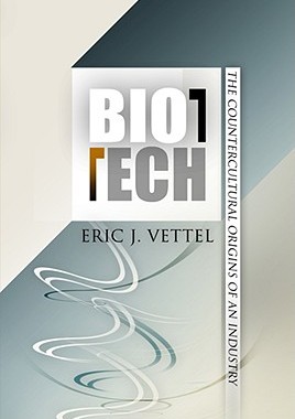【预售】Biotech: The Countercultural Origins of an Industry