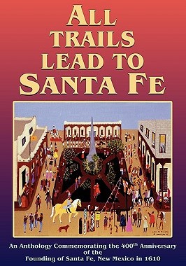 【预售】All Trails Lead to Santa Fe (Hardcover)