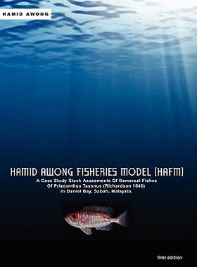 【预售】Hamid Awong Fisheries Model (Hafm): A Case Study