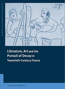 【预售】Literature, Art and the Pursuit of Decay in