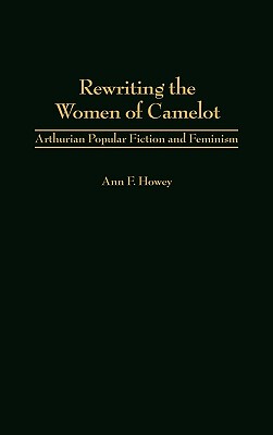 【预售】Rewriting the Women of Camelot: Arthurian Popular