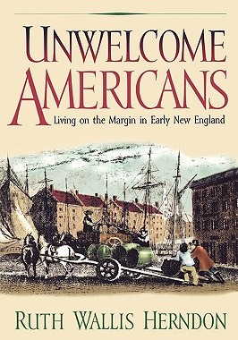【预售】Unwelcome Americans: Living on the Margin in Early
