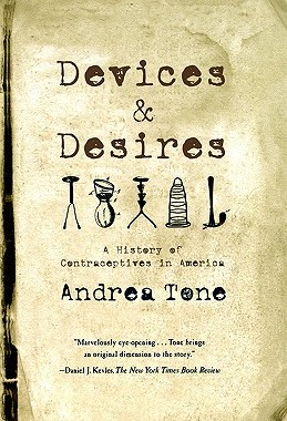 【预售】Devices and Desires: A History of Contraceptives in