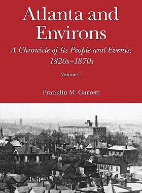 【预售】Atlanta and Environs: A Chronicle of Its People and