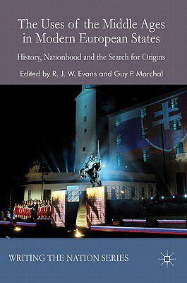 【预售】The Uses of the Middle Ages in Modern European