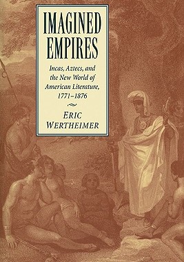 【预售】Imagined Empires: Incas, Aztecs, and the New World
