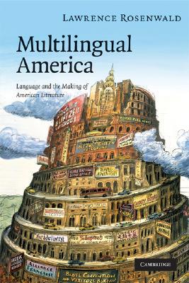 【预售】Multilingual America: Language and the Making of