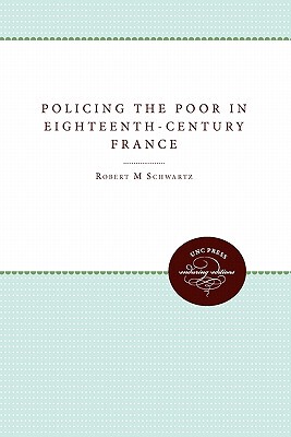 【预售】Policing the Poor in Eighteenth-Century France